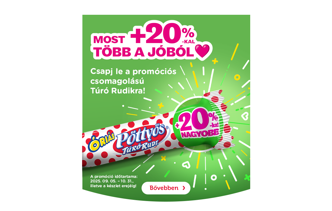 Most 20%-kal több a jóból!